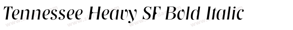 Tennessee Heavy SF Bold Italic字体转换